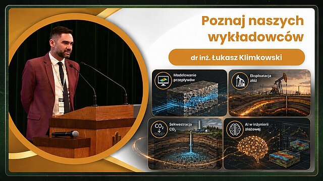 Dr inz. Lukasz Klimkowski zajmuje sie modelowaniem komputerowym i symulacja przeplywu plynow w osrodku porowatym, eksploatacja zloz weglowodorow, sekwestracja dwutlenku wegla oraz zastosowaniem AI w inzynierii zlozowej.