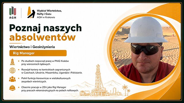 Grzegorz Marszałek — Grafika promocyjna serii "Poznaj naszych absolwentów Wydziału Wiertnictwa, Nafty i Gazu AGH w Krakowie." Absolwent WWNiG AGH na tle pustynnego krajobrazu (piaski); mężczyzna w białym kasku ochronnym i ciemnych okularach przeciwsłonecznych, kadr zbliżony.